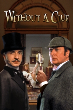 watch Without a Clue Movie online free in hd on Red Stitch