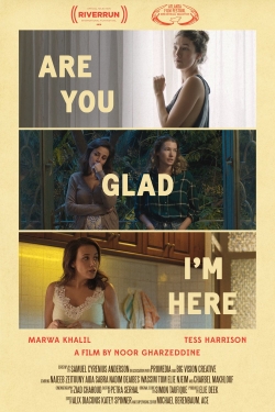 watch Are You Glad I'm Here Movie online free in hd on Red Stitch