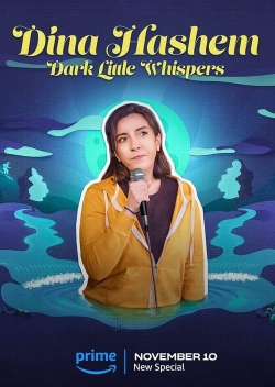 watch Dina Hashem: Dark Little Whispers Movie online free in hd on Red Stitch