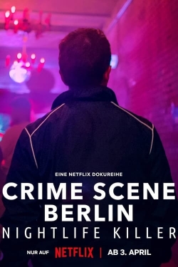 watch Crime Scene Berlin: Nightlife Killer Movie online free in hd on Red Stitch