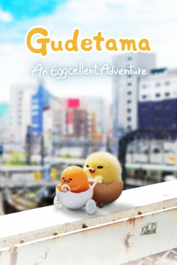 watch Gudetama: An Eggcellent Adventure Movie online free in hd on Red Stitch