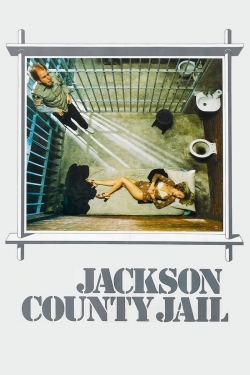 watch Jackson County Jail Movie online free in hd on Red Stitch