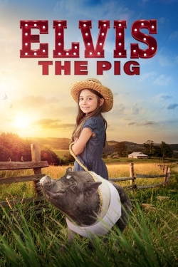 watch Elvis the Pig Movie online free in hd on Red Stitch