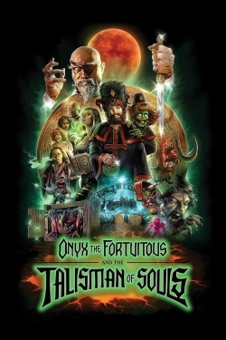 watch Onyx the Fortuitous and the Talisman of Souls Movie online free in hd on Red Stitch