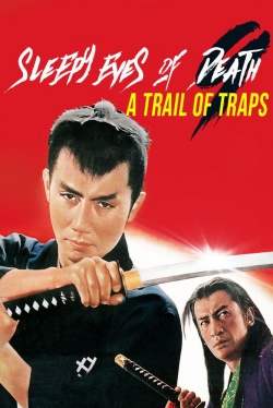 watch Sleepy Eyes of Death 9: Trail of Traps Movie online free in hd on Red Stitch