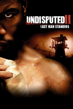 watch Undisputed II: Last Man Standing Movie online free in hd on Red Stitch