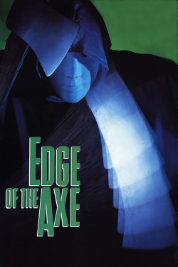 watch Edge of the Axe Movie online free in hd on Red Stitch