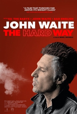 watch John Waite - The Hard Way Movie online free in hd on Red Stitch