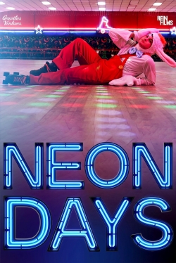 watch Neon Days Movie online free in hd on Red Stitch