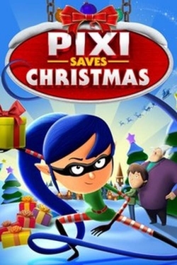 watch Pixi Saves Christmas Movie online free in hd on Red Stitch