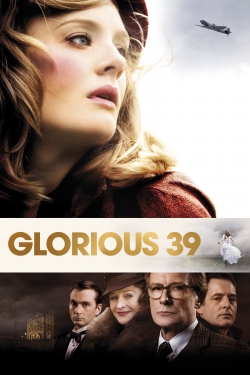 watch Glorious 39 Movie online free in hd on Red Stitch