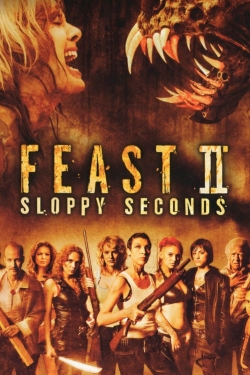 watch Feast II: Sloppy Seconds Movie online free in hd on Red Stitch