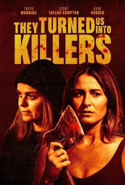 watch They Turned Us Into Killers Movie online free in hd on Red Stitch