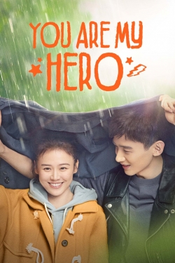 watch You Are My Hero Movie online free in hd on Red Stitch