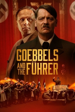 watch Goebbels and the Führer Movie online free in hd on Red Stitch