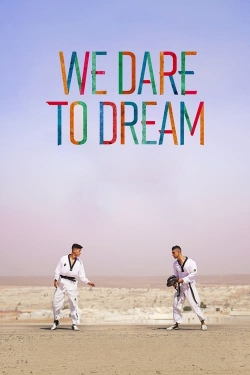 watch We Dare to Dream Movie online free in hd on Red Stitch