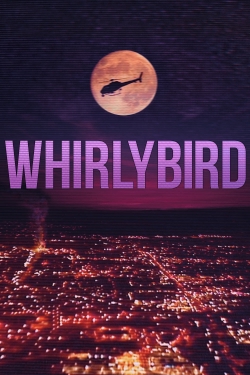 watch Whirlybird Movie online free in hd on Red Stitch