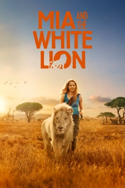 watch Mia and the White Lion Movie online free in hd on Red Stitch