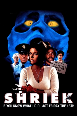 watch Shriek If You Know What I Did Last Friday the Thirteenth Movie online free in hd on Red Stitch