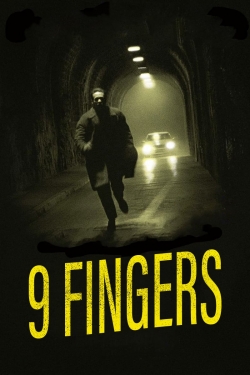 watch 9 Fingers Movie online free in hd on Red Stitch