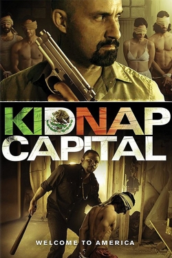 watch Kidnap Capital Movie online free in hd on Red Stitch