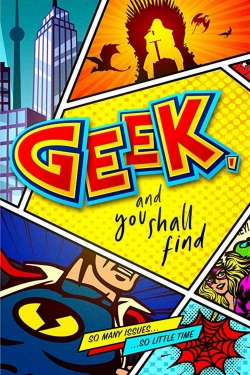 watch Geek, and You Shall Find Movie online free in hd on Red Stitch