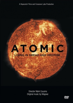 watch Atomic: Living in Dread and Promise Movie online free in hd on Red Stitch
