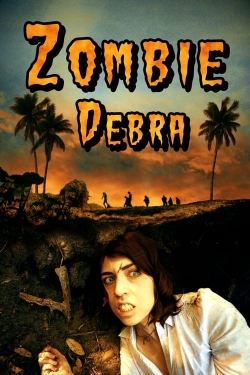 watch Zombie Debra Movie online free in hd on Red Stitch