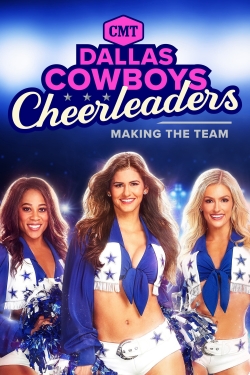 watch Dallas Cowboys Cheerleaders: Making the Team Movie online free in hd on Red Stitch