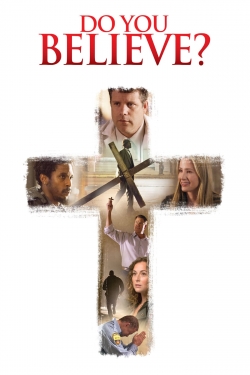 watch Do You Believe? Movie online free in hd on Red Stitch