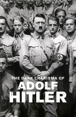 watch The Dark Charisma of Adolf Hitler Movie online free in hd on Red Stitch