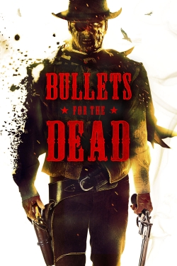 watch Bullets for the Dead Movie online free in hd on Red Stitch