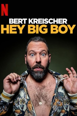 watch Bert Kreischer: Hey Big Boy Movie online free in hd on Red Stitch