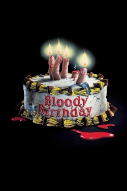 watch Bloody Birthday Movie online free in hd on Red Stitch