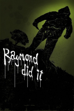 watch Raymond Did It Movie online free in hd on Red Stitch