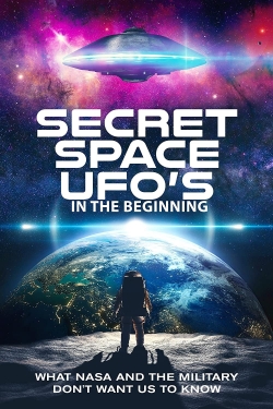 watch Secret Space UFOs - In the Beginning - Part 1 Movie online free in hd on Red Stitch