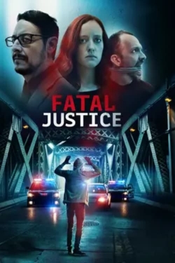 watch Fatal Justice Movie online free in hd on Red Stitch