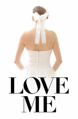 watch Love Me Movie online free in hd on Red Stitch