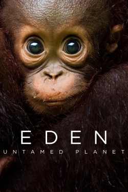 watch Eden: Untamed Planet Movie online free in hd on Red Stitch