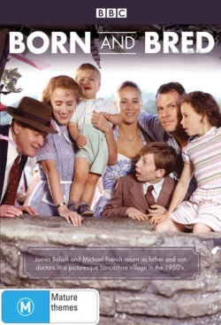 watch Born and Bred Movie online free in hd on Red Stitch