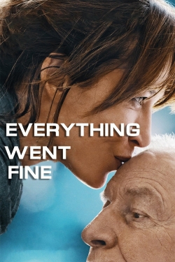 watch Everything Went Fine Movie online free in hd on Red Stitch