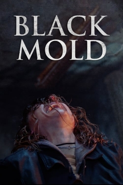 watch Black Mold Movie online free in hd on Red Stitch