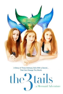 watch The3Tails: A Mermaid Adventure Movie online free in hd on Red Stitch