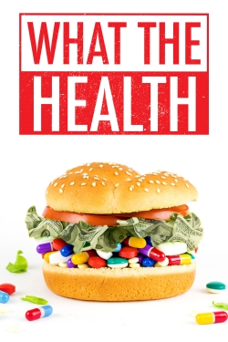 watch What the Health Movie online free in hd on Red Stitch