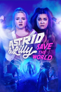 watch Astrid & Lilly Save the World Movie online free in hd on Red Stitch