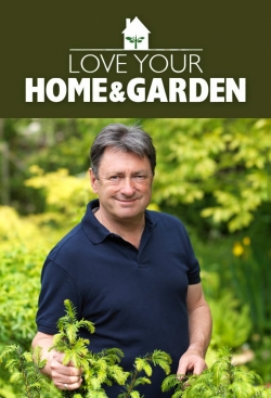 watch Love Your Home and Garden Movie online free in hd on Red Stitch