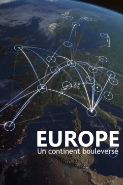 watch Europe, un continent bouleversé Movie online free in hd on Red Stitch