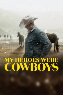 watch My Heroes Were Cowboys Movie online free in hd on Red Stitch