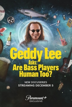 watch Geddy Lee Asks: Are Bass Players Human Too? Movie online free in hd on Red Stitch