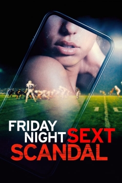 watch Friday Night Sext Scandal Movie online free in hd on Red Stitch